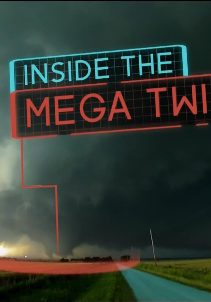 National Geographic Inside the Mega Twister streaming